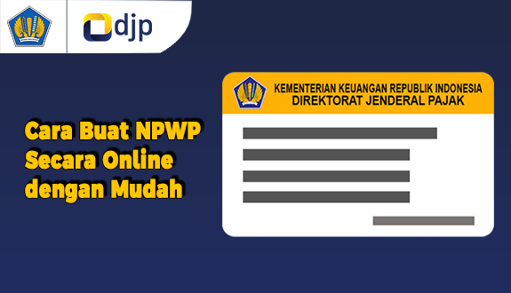 Cara Buat NPWP Secara Online dengan Mudah